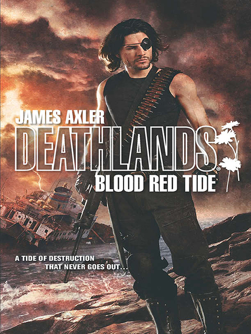 Title details for Blood Red Tide by James Axler - Available